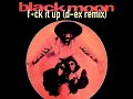 Black Moon - “F*ck It Up (D-Ex Remix)"