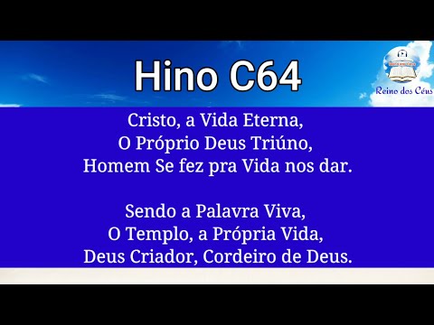 Hino C64 - Cristo é a Vida Eterna, a Videira Verdadeira, o Próprio Deus | Ao Vivo