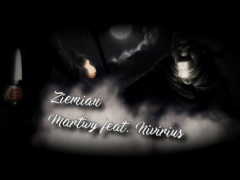 Ziemian - Martwy feat. Nivirius (prod. Wełenka)