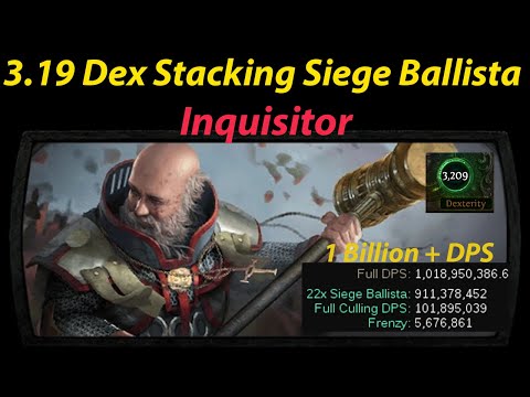 [3.20 PoE] 1 Billion + DPS Dex Stacking Siege Ballista Inquisitor Build Guide