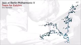 Iiro Rantala - Tears For Esbjörn