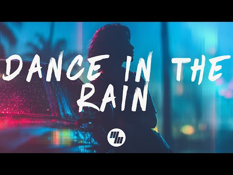 Said The Sky & Knox - Dance In The Rain (Lyrics)