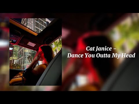 Dance You Outta My Head - Cat Janice (Sped Up)