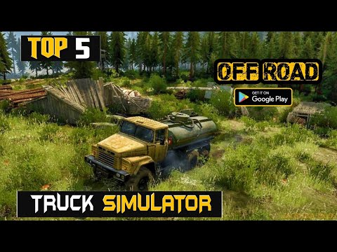TOP 5 OFF ROAD TRUCK SIMULATOR GAMES FOR ANDROID