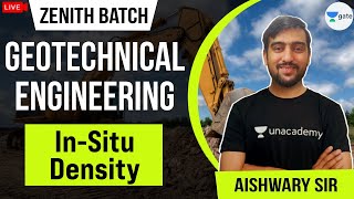 In-Situ Density  | L:5 | Zenith Batch | Geotechnical Engineering | GATE/ESE Exam