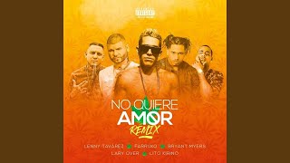 Lenny Tavarez Ft Farruko, Bryant Myers, Lary Over &amp; Lito Kirino - No Quiere Amor (Remix) (Audio)