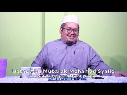 20240520 Ustaz Abu Mubarak Mohamad Syafiq : Daurah Kitab Aqidah 4 Mazhab (Sesi 3)