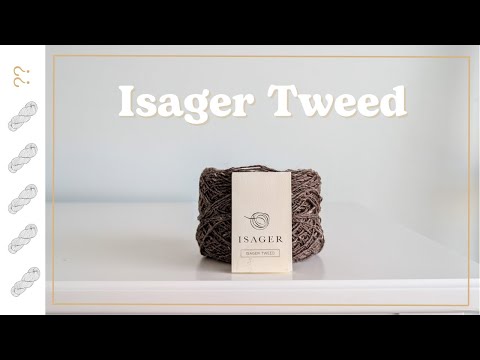 Isager Tweed Yarn Review - Untwisted Threads