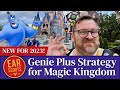 NEW for 2023! Disney Genie Plus Strategy for Magic Kingdom at Disney World: Our Latest Tips & Tricks