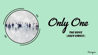 THE BOYZ(더보이즈) _ Only One (Easy Lyrics)