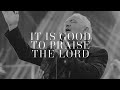 Paul Wilbur | It Is Good To Praise The Lord (Live)