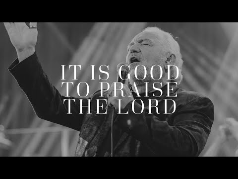 Thumbnail for It Is Good to Praise the Lord video