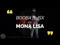 Booba - Mona Lisa Feat. JSX (Paroles/Lyrics)