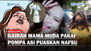 Download lagu GAIRAH Mama Muda Rayu Korban Besarkan Payudara Pakai Pompa Asi, Hingga Ajak Nobar Film Dewasa mp3