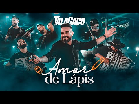 TalaGaço - Amor de Lápis