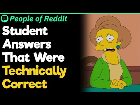 Student Answers That Were Technically Correct