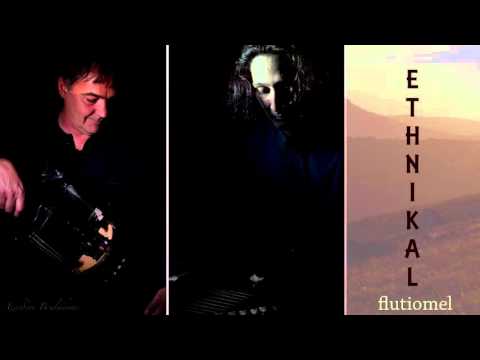 Ethnikal - Flutiomel