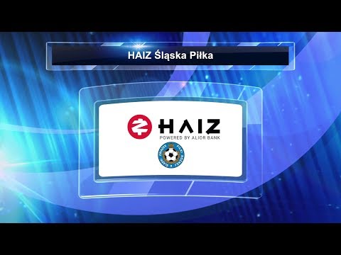 HAIZ Śląska Piłka odc.1