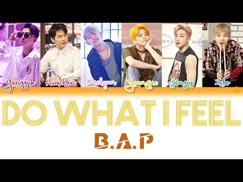 B.A.P (비에이피) - Do What I Feel | Han/Rom/Eng | Color Coded Lyrics |