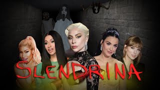 Celebrities Played SLENDRINA THE CELLAR