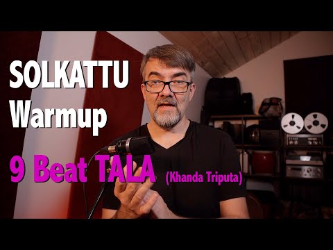 Solkattu (Konakol) Warmup in 9 Beats – Ken Shorley