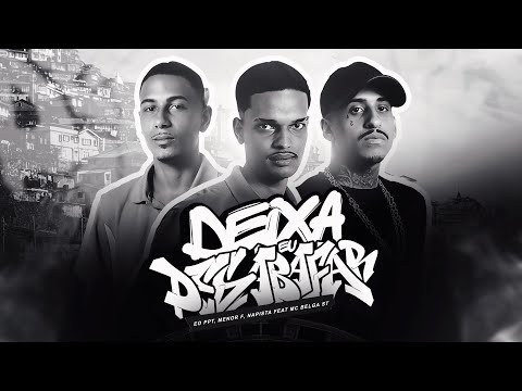 DEIXA EU DESABAFAR - EO Ppt | Menor F | MC Belga ST ( DJ Luanzinho )