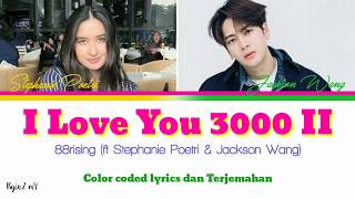 Download lagu 88rising (ft Stephanie Poetri & Jackson Wang) - I Love You 3000 II [Color coded lyrics Eng/INA] mp3