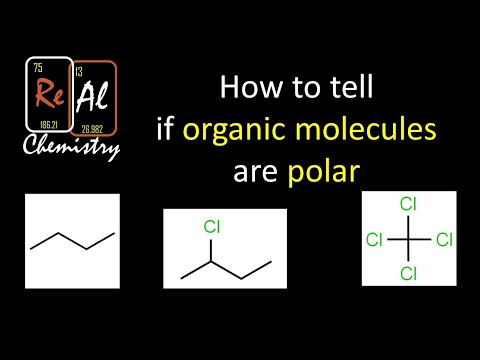 How to tell if organic molecules are polar - Polar molecules part 4 - Real Chemistry