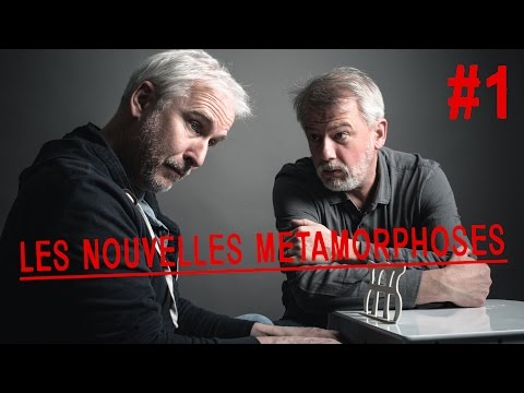 WEB-SÉRIE Les nouvelles Métamorphoses - EP1 (avec Jacques Chambon et Franck Pitiot de Kaamelott)