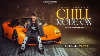 CHILL MODE ON || AMAN SHARMA || OFFICIAL MUSIC VIDEO thumbnail