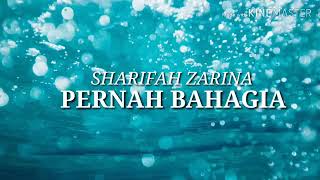 Download lagu Sharifah Czarina - Pernah Bahagia mp3