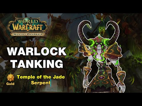 MoP Warlock Tanking - (Gold) Temple of the Jade Serpent Challenge Mode Guide