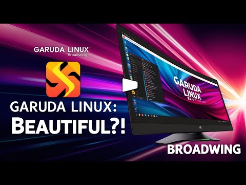 Garuda Linux Broadwing | The MOST Beautiful Linux Distro EVER?