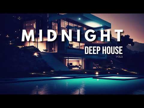 M I D N I G H T - Deep House Mix Vol.2 ' By Gentleman
