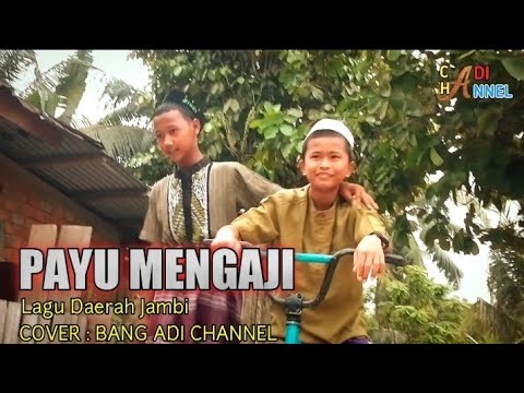 MENGAJI~(Palerak Pantang Wak Kocai) Lagu Daerah Jambi Cover By BANG ADI CHANNEL
