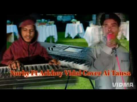 Norhy 🎹 Ft Ackhey 🎤Cover Ai Tansa
