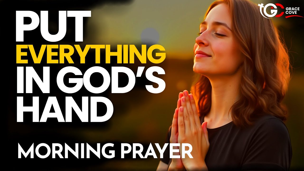 Stop Worrying and Leave It To GOD: Pray This for God’s Peace in Every Trial | Blessed Morning Prayer