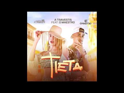 A Travestis, O Maestro - Tieta (Audio Oficial)