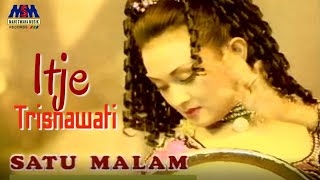 Download lagu Itje Trisnawati - Satu Malam mp3 Download lagu Itje Trisnawati - Satu Malam mp3