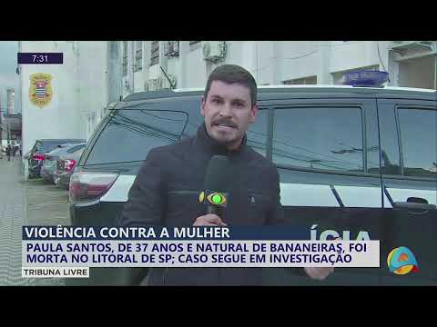 Tribuna livre -     Paraibana natural de Bananeiras é morta no litoral de São Paulo