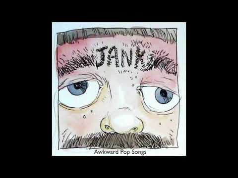 JANK - Awkward Pop Songs (2015) // FULL ALBUM