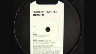 Robert Owens - Bright