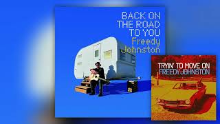 Freedy Johnston "Tryin' to Move On" {Official Audio}