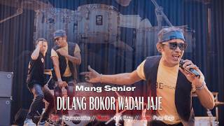 Download lagu MANG SENIOR - DULANG BOKOR WADAH JAJE -  music video mp3