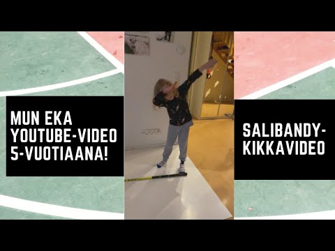 MUN EKA YOUTUBE-VIDEO 5-VUOTIAANA! salibandy-kikkavideo