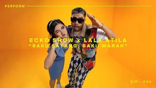 Lirik Lagu Baku Sayang Baku Marah - Ecko Show, Lala Atila: Cuma Sa Saja yang ko Sayang