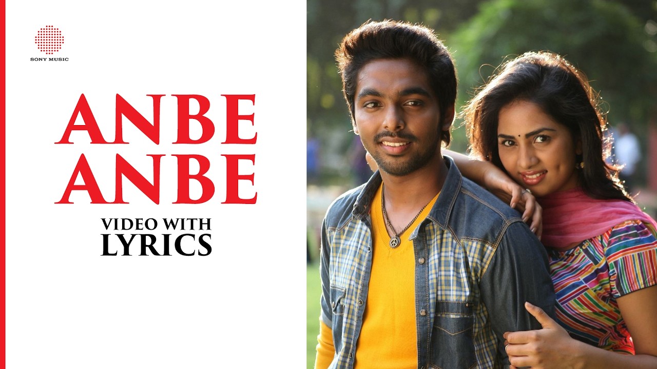 Anbe Anbe Video with Lyrics | Darling | GV Prakash Kumar | Nikki Galrani | Na Muthukumar | Sam Anton