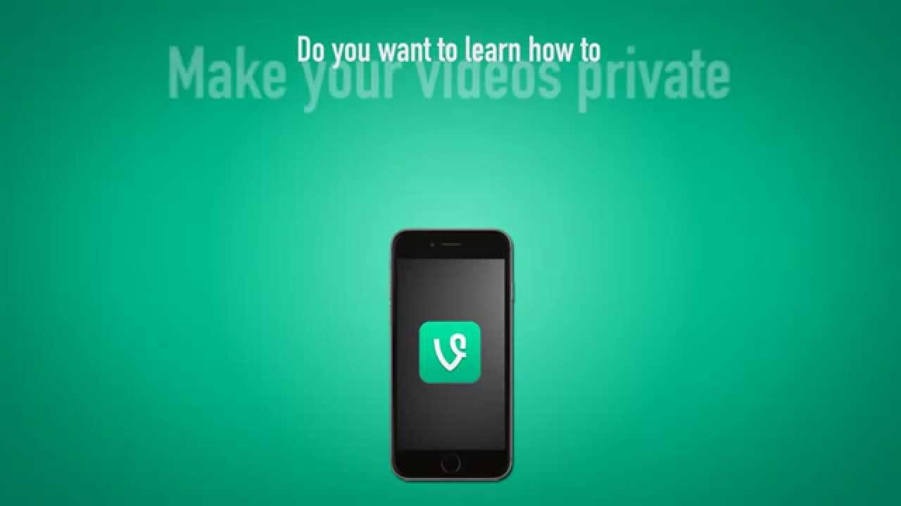 How To Make Your Vines Private