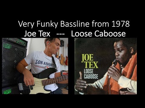 Very Funky Bass Line - Joe Tex - Loose Caboose - 1978
