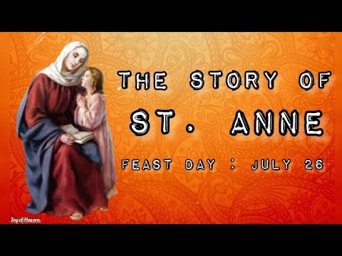 ST. ANNE Inspiring Story || Patron Saint of Unmarried Women, Housewives, and Grandmothers